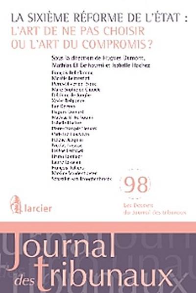 La sixième réforme de l’Etat: l’art de ne pas choisir ou l’art du compromis?