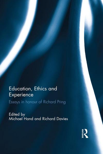 Education, Ethics and Experience