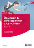 Übungen & Strategien für LRS-Kinder - Band 1