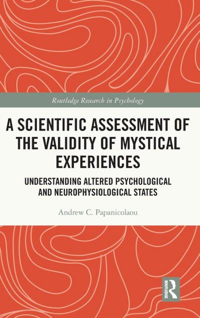 A Scientific Assessment of the Validity of Mystical Experiences