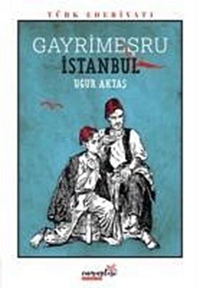 Gayrimesru Istanbul