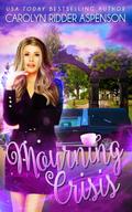 Mourning Crisis (A Cozy Mystery)