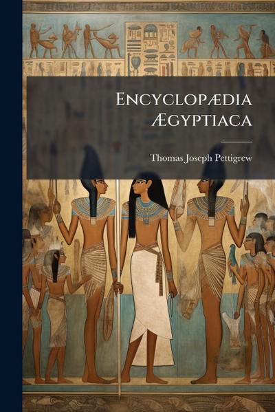 EncyclopÃ]dia Ã&#134;gyptiaca