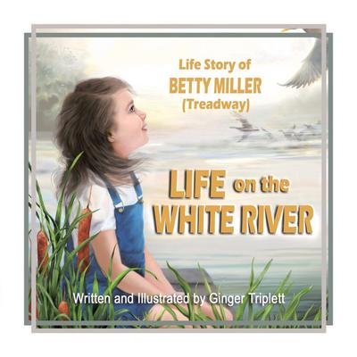Life on the White River