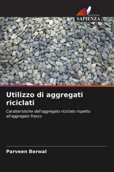 Utilizzo di aggregati riciclati