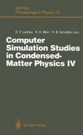 Computer Simulation Studies in Condensed-Matter Physics IV