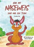 Nur mit Naseweis sind wir ein Team
