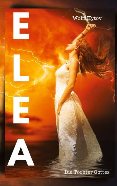 Elea, wandelt auf Erden im Heute, dementer Jesus, Vatikan, Fantasy-Geschichte, humorvoll, Witz, Esprit