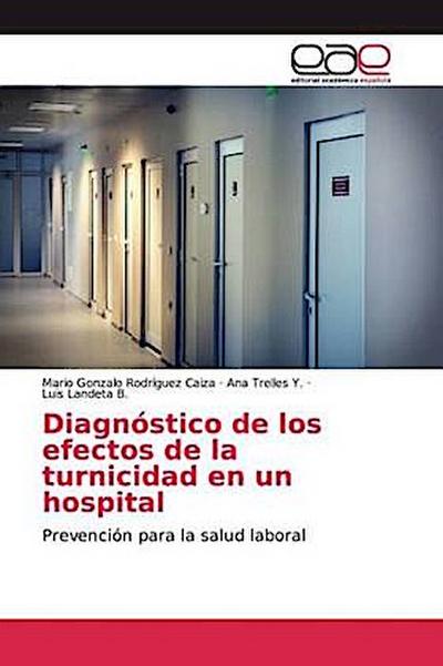 Diagnóstico de los efectos de la turnicidad en un hospital