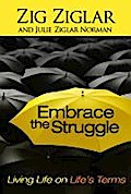 Embrace the Struggle