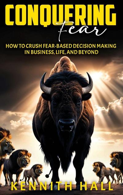 Conquering Fear