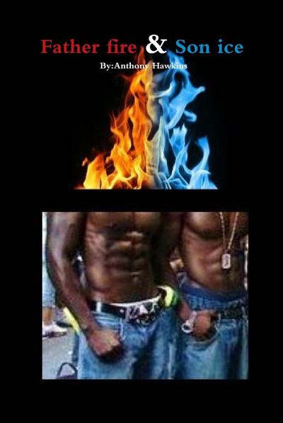 Father fire & Son ice