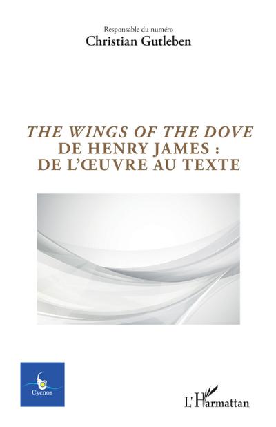 The Wings of the Dove de Henry James : de l’oeuvre au texte