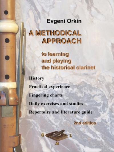 A methodical approach to learning and playing the historical clarinet. History , practical experience, fingering charts, daily exercises and studies, repertoire and literature guide. 2nd edition