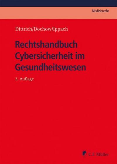 Rechtshandbuch Cybersicherheit im Gesundheitswesen