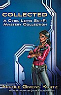 Collected: A Cybil Lewis SF Mystery Collection
