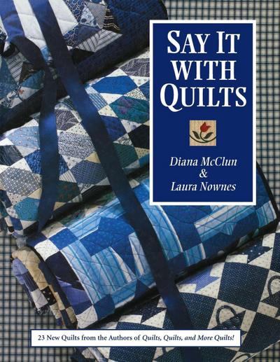 Say It with Quilts- Print on Demand Edition