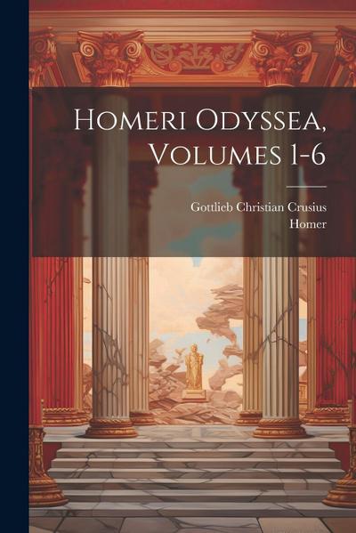 Homeri Odyssea, Volumes 1-6