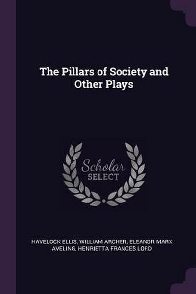 The Pillars of Society and Other Plays