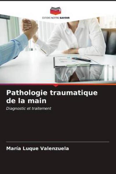 Pathologie traumatique de la main