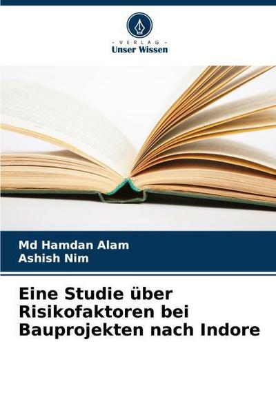 Eine Studie über Risikofaktoren bei Bauprojekten nach Indore