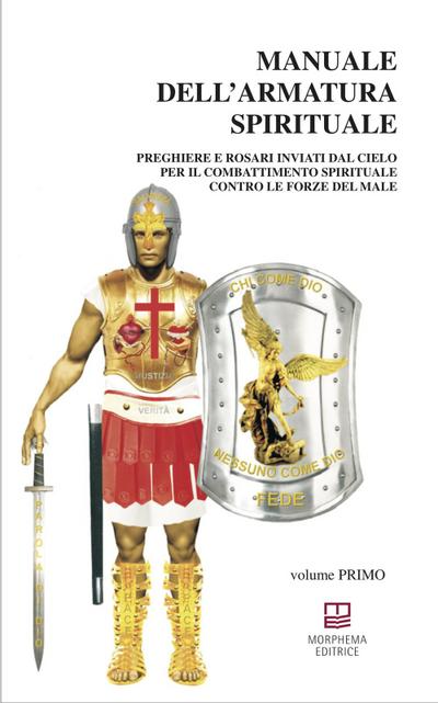 Preghiere e Rosari inviati dal Cielo per il combattimento spirituale contro le forze del male