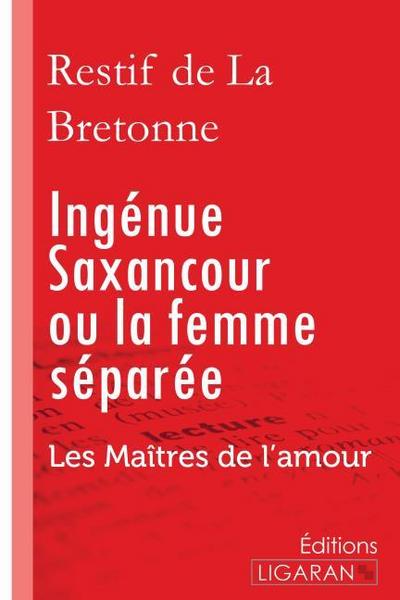 Ingénue Saxancour ou la femme séparée