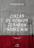 Cinzas de Sonhos Desabam sobre Mim