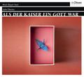 Als der Kaiser ein Gott war