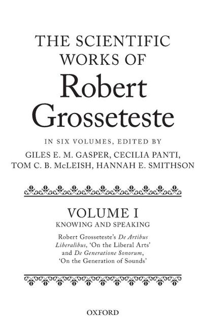 Scientific Works of Robert Grosseteste, Volume 1