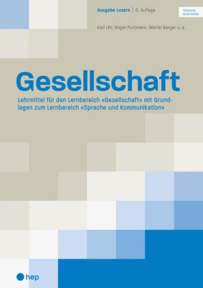 Gesellschaft Ausgabe Luzern (Print inkl. eLehrmittel, Neuauflage 2022)