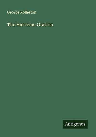 The Harveian Oration