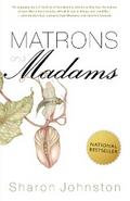 Matrons and Madams