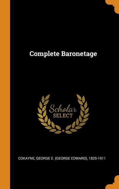 Complete Baronetage