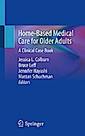 Home-Based Medical Care for Older Adults