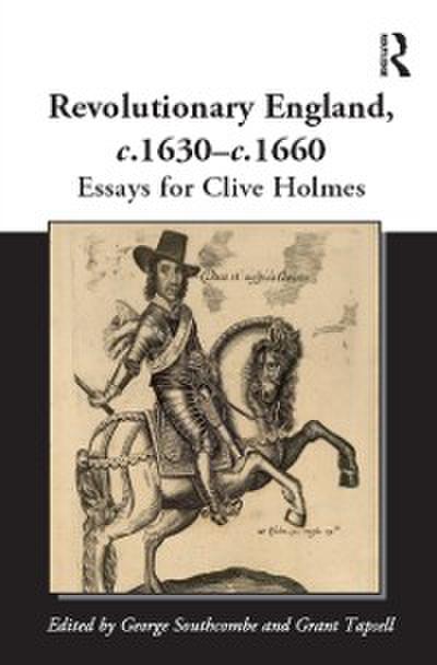 Revolutionary England, c.1630-c.1660