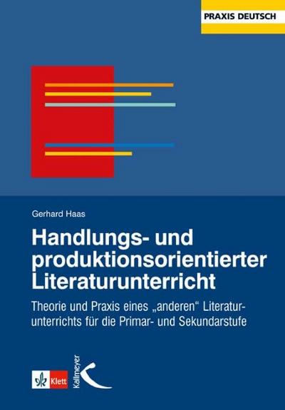 Handlungs- und Produktionsorientierter Literaturunterricht