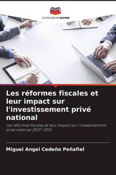 Les réformes fiscales et leur impact sur l’investissement privé national
