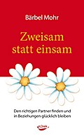 Zweisam statt einsam