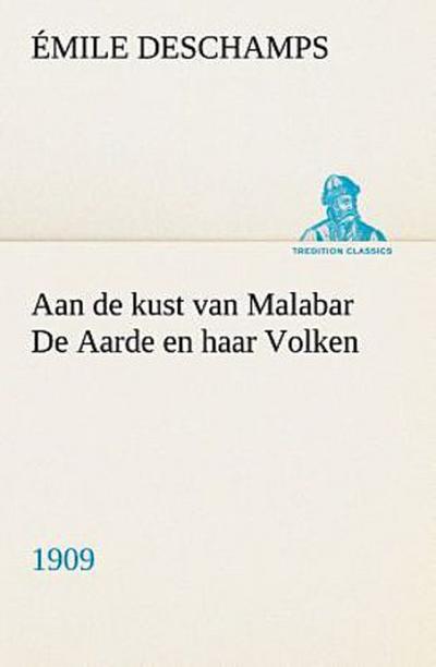 Aan de kust van Malabar De Aarde en haar Volken, 1909