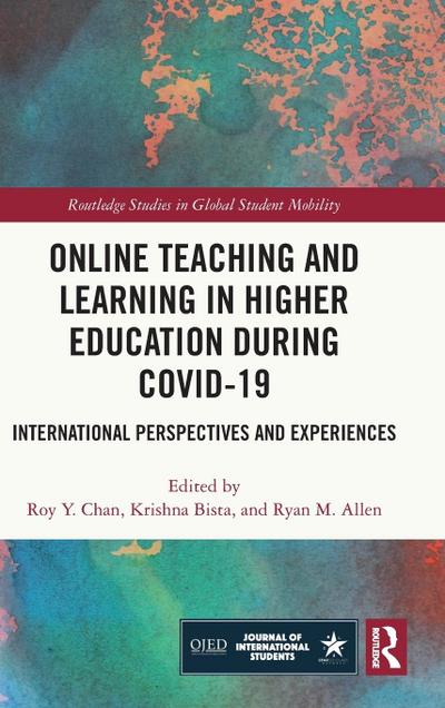 Online Teaching and Learning in Higher Education during COVID-19