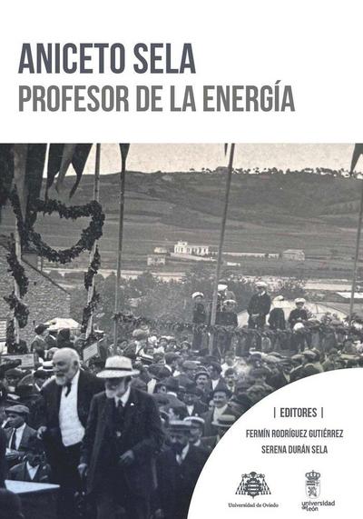 Aniceto Sela : profesor de la energía