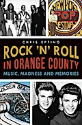 Rock ’n’ Roll in Orange County