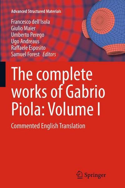 The complete works of Gabrio Piola: Volume I