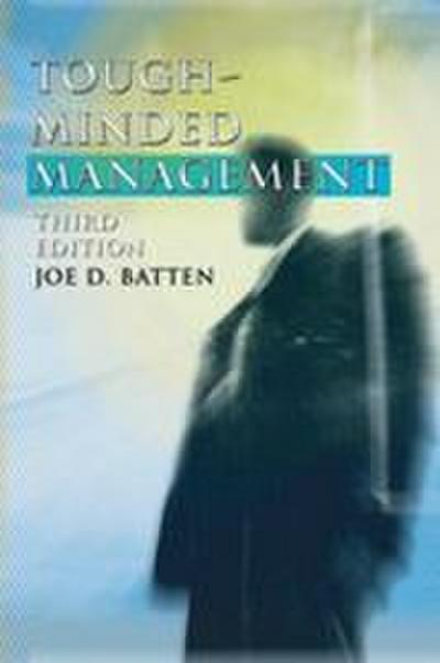 Tough-Minded Management