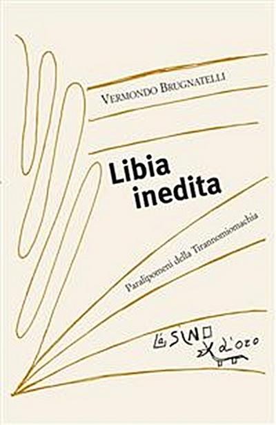 Libia inedita. Paralipomeni della Tirannomiomachia