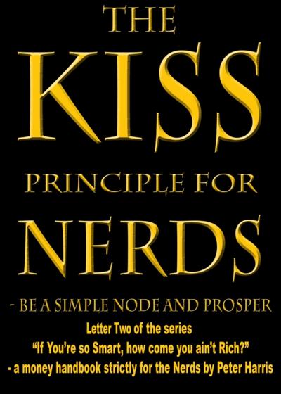 Simple Nodes Prosper - Letter Two of the series &quote;If you’re so Smart, How Come You Ain’t Rich?&quote;