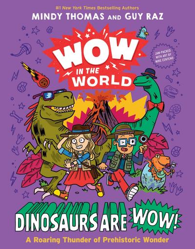 Wow in the World: Dinosaurs Are Wow!