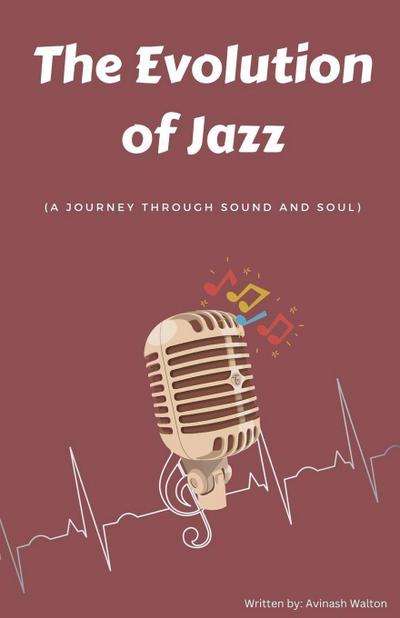 The Evolution of Jazz