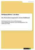 Die Periodisierungsmatrix. Erster Halbband